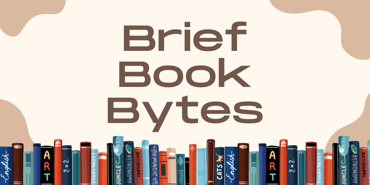 Brief Book Bytes - Book Summary